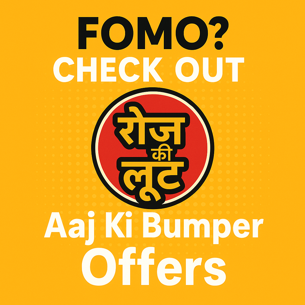 Roz Ki Loot Long Deals Bulletin - 22 July 2025