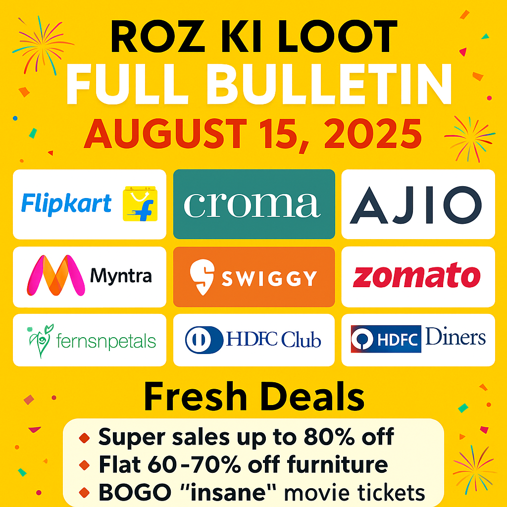 Roz Ki Loot Bulletin - 15 Aug 2025