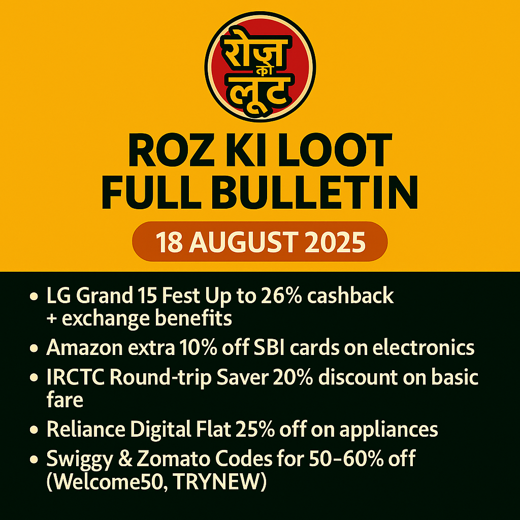 Roz Ki Loot Bulletin - 18 August 2025